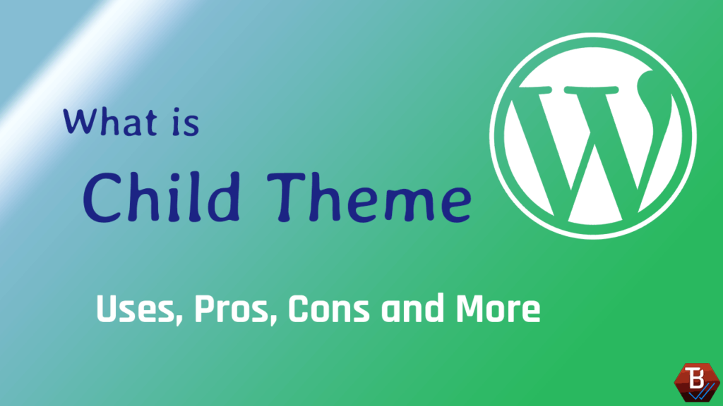 What is a Child Theme
