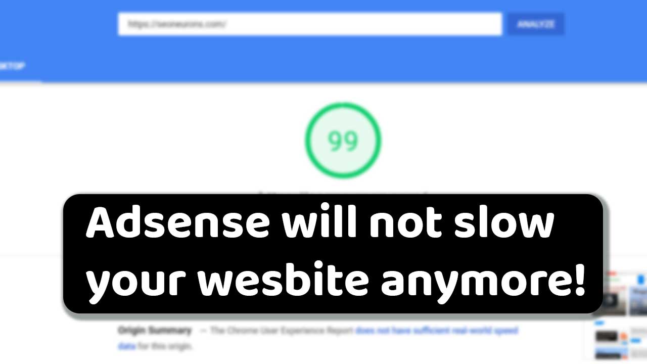 Adsense slow down website Speed issue solved.