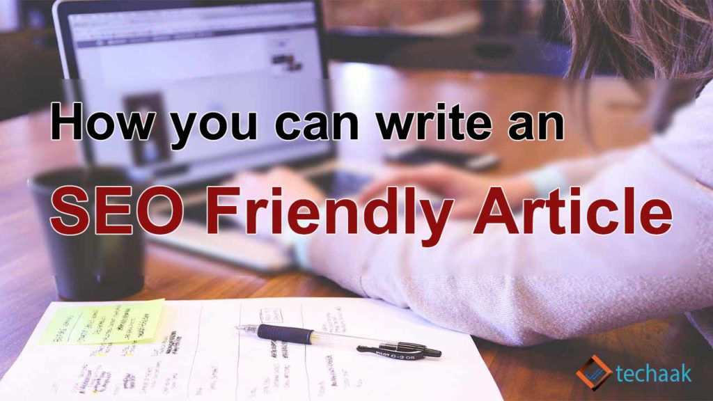 How To Write SEO Friendly Article Boost Your Traffic And SERP